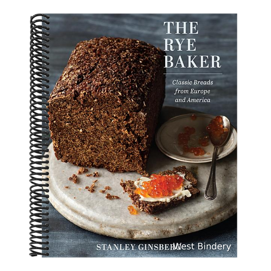 The Rye Baker: Classic Breads from Europe and America