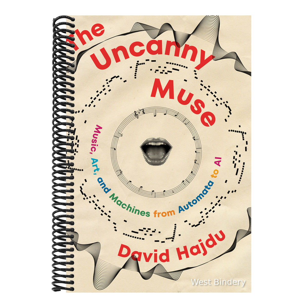 The Uncanny Muse: Music, Art, and Machines from Automata to AI