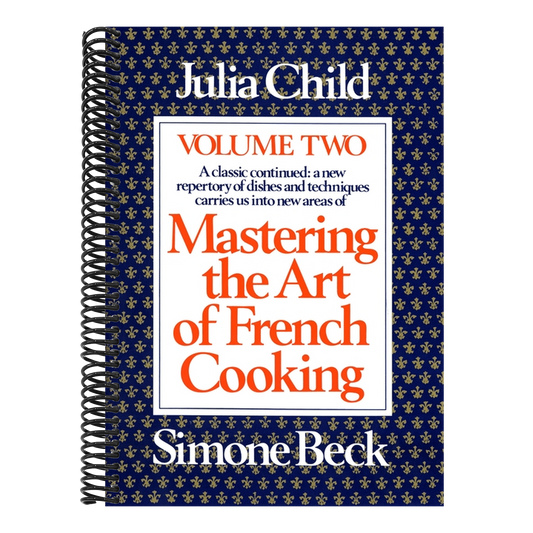 Mastering the Art of French Cooking, Volume 2: A Cookbook (Updated) (Mastering the Art of French Cooking #2) (1ST ed.) (Spiral Bound)