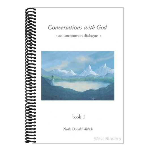 Conversations with God: An Uncommon Dialogue, Book 1