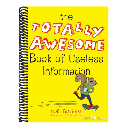 The Totally Awesome Book of Useless Information: A Fun Facts Book for Kids