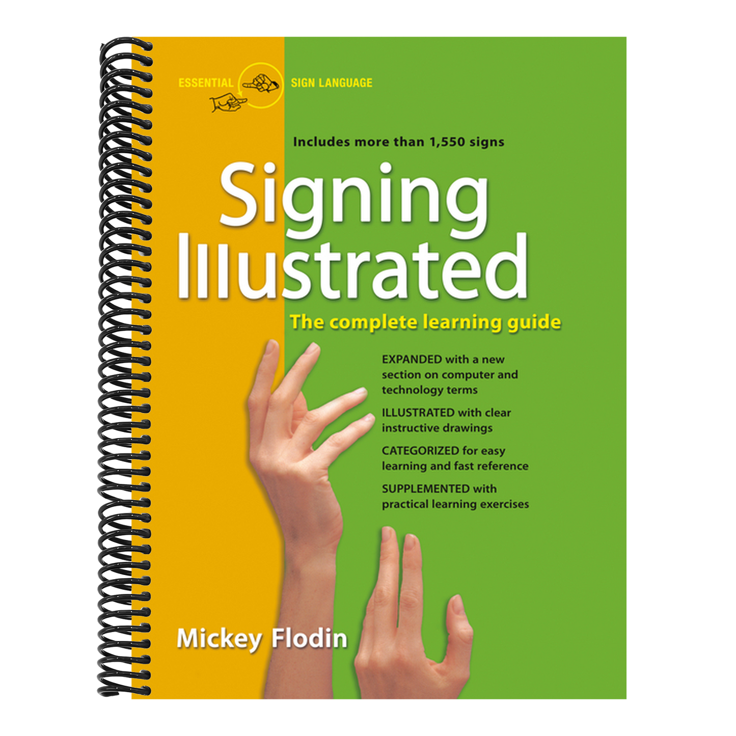 Signing Illustrated: The Complete Learning Guide (Revised) (Spiral Bound)