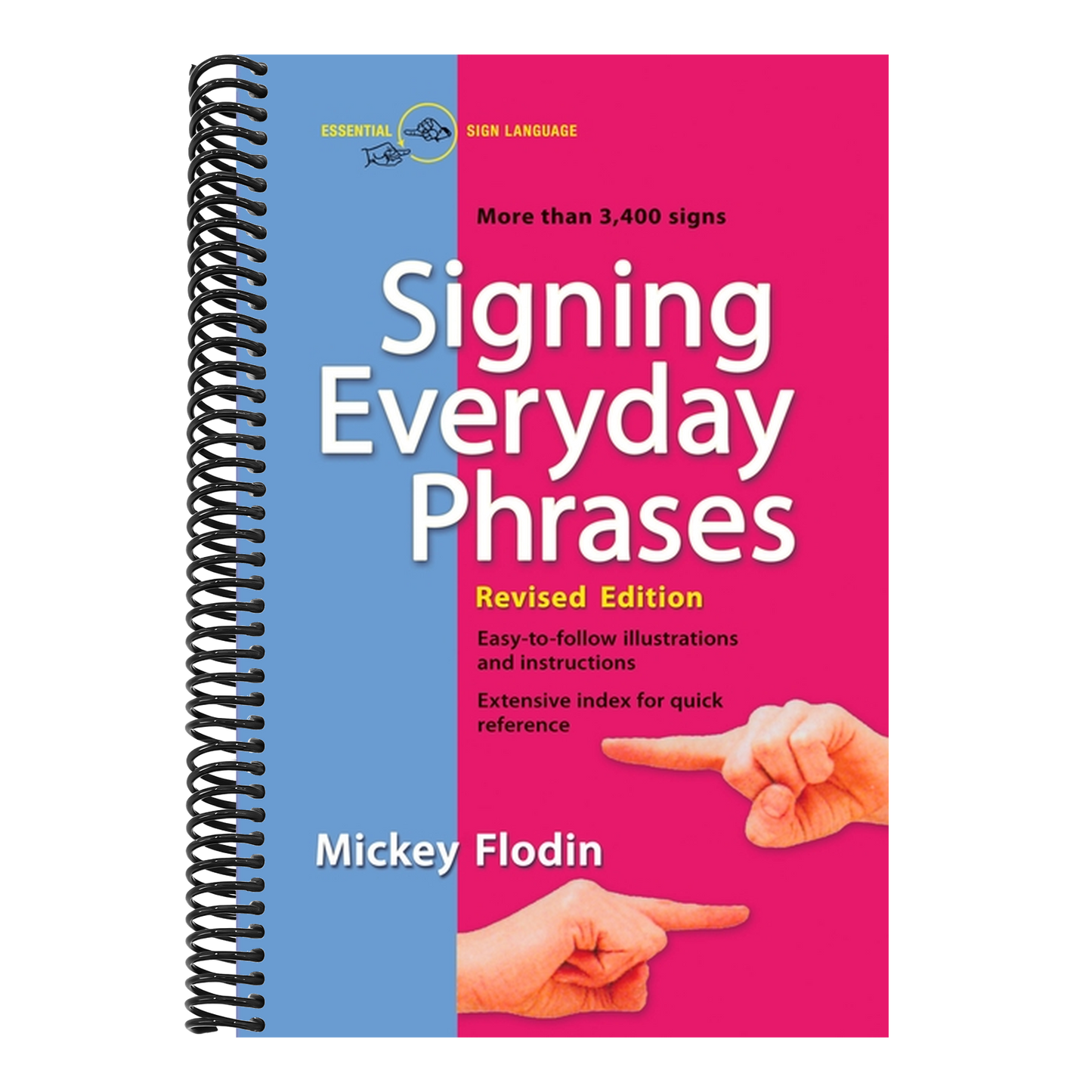 Signing Everyday Phrases: More Than 3,400 Signs, Revised Edition (Revised) (Spiral Bound)
