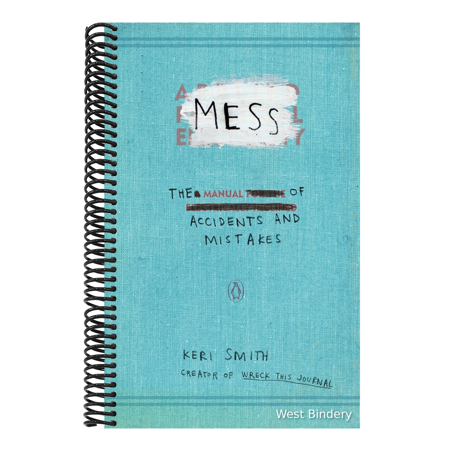 Mess: The Manual of Accidents and Mistakes