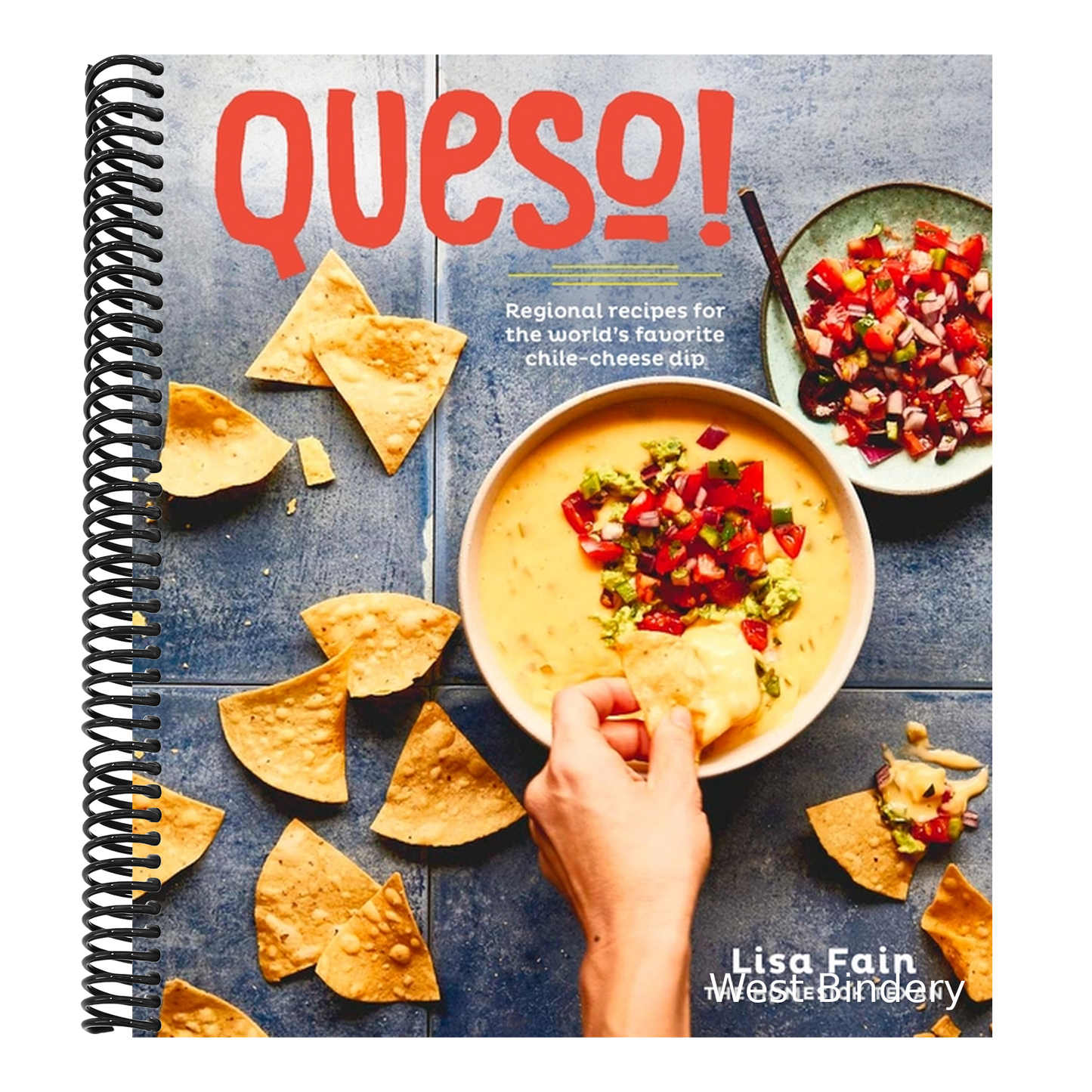 Queso!: Regional Recipes for the World's Favorite Chile-Cheese Dip [A Cookbook]