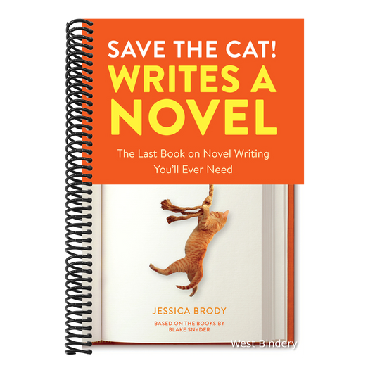 Save the Cat! Writes a Novel: The Last Book on Novel Writing You'll Ever Need