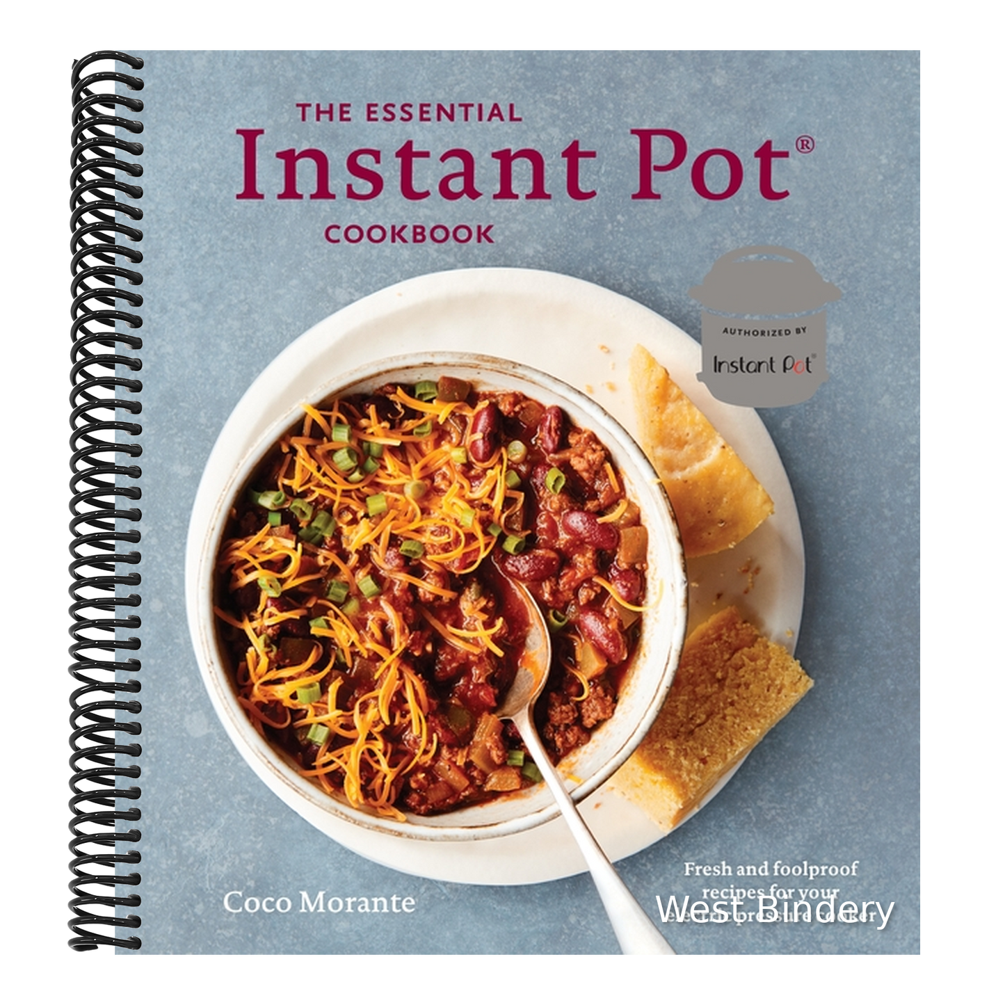 The Essential Instant Pot Cookbook: Fresh and Foolproof Recipes for Your Electric Pressure Cooker