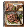 Franklin Steak: Dry-Aged. Live-Fired. Pure Beef. [A Cookbook]