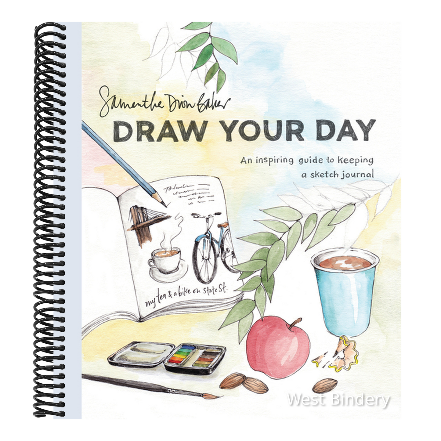 Draw Your Day: An Inspiring Guide to Keeping a Sketch Journal