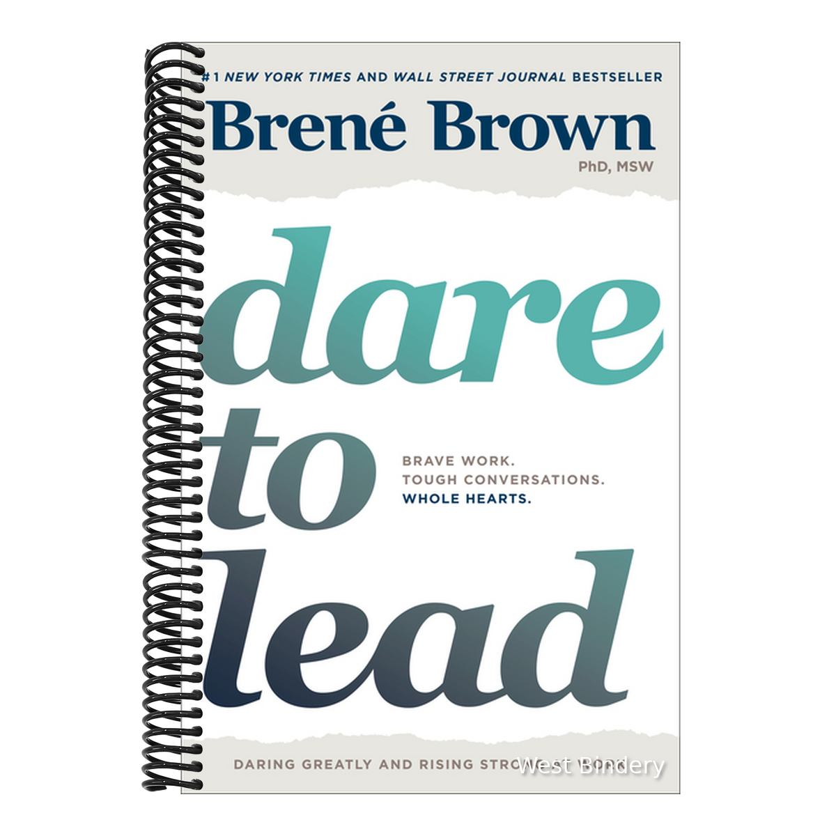 Dare to Lead: Brave Work. Tough Conversations. Whole Hearts.