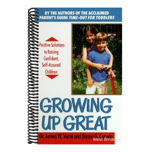 Growing Up Great: Positive Solutions to Raising Co
