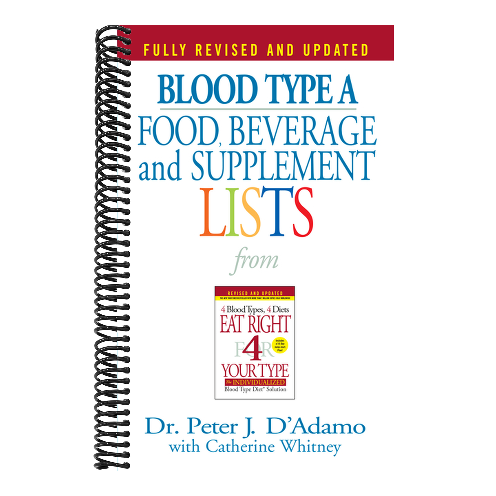 Blood Type a Food, Beverage and Supplement Lists (Eat Right 4 Your Type)
