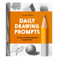 Daily Drawing Prompts: A Year of Sketchbook Inspiration (Spiral Bound)