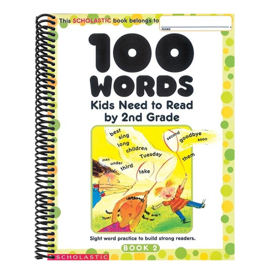 100 Words Kids Need to Read by 2nd Grade (Spiral Bound)