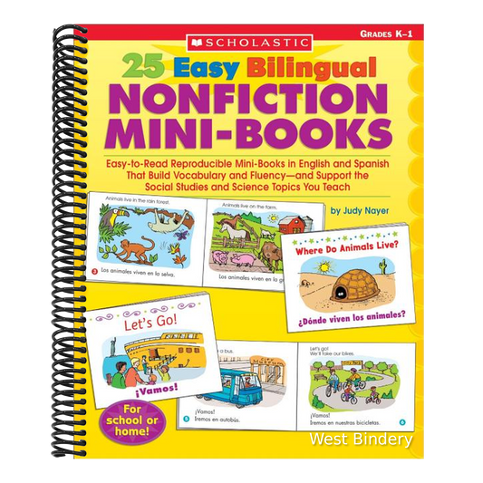 25 Easy Bilingual Nonfiction Mini-Books: Easy-To-Read Reproducible Mini-Books in English and Spanish That Build Vocabulary and Fluency--And Support th
