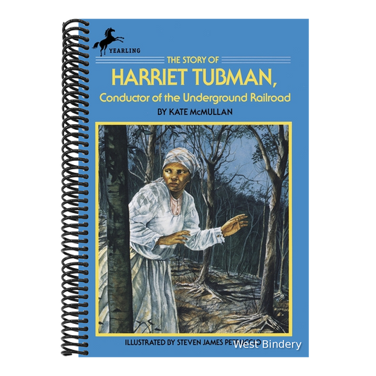The Story of Harriet Tubman: Conductor of the Underground Railroad