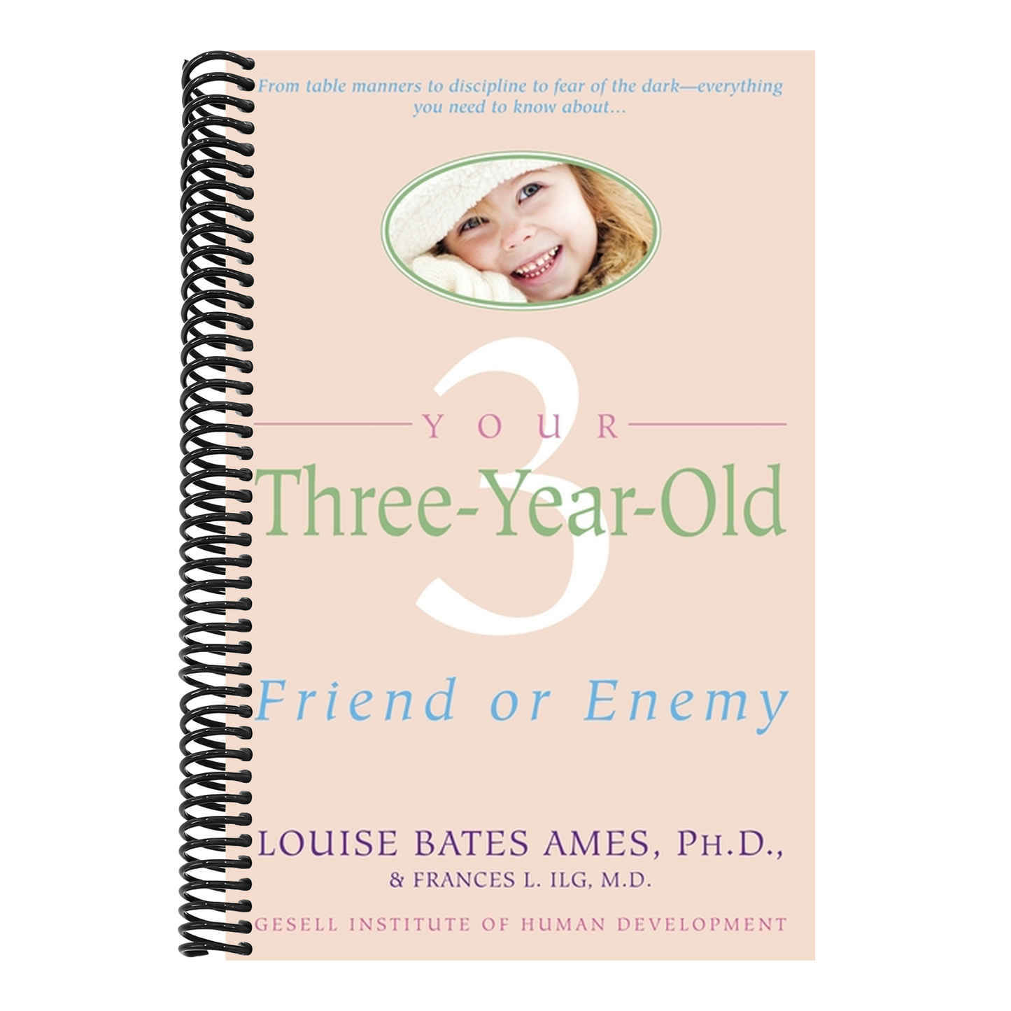 Your Three-Year-Old: Friend or Enemy