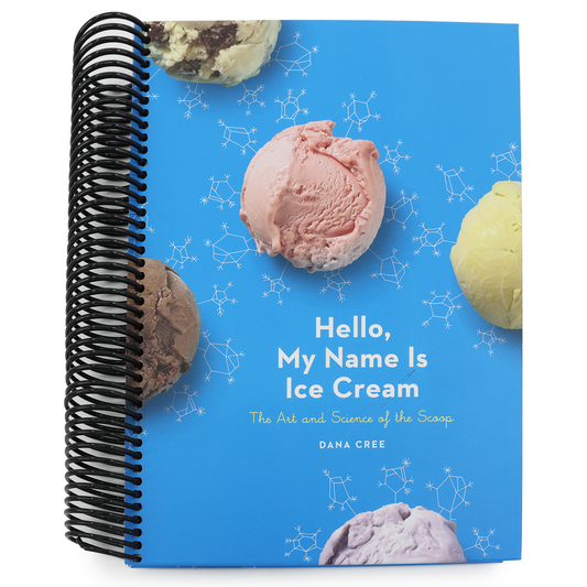 Hello, My Name Is Ice Cream: The Art and Science of the Scoop: A Cookbook (Spiral Bound)