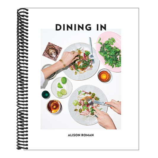 Dining in: Highly Cookable Recipes: A Cookbook (Spiral Bound)