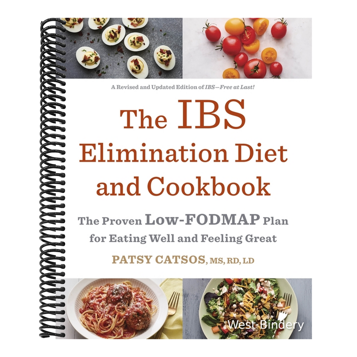 The Ibs Elimination Diet and Cookbook: The Proven Low-Fodmap Plan for Eating Well and Feeling Great