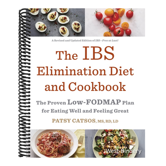 The Ibs Elimination Diet and Cookbook: The Proven Low-Fodmap Plan for Eating Well and Feeling Great