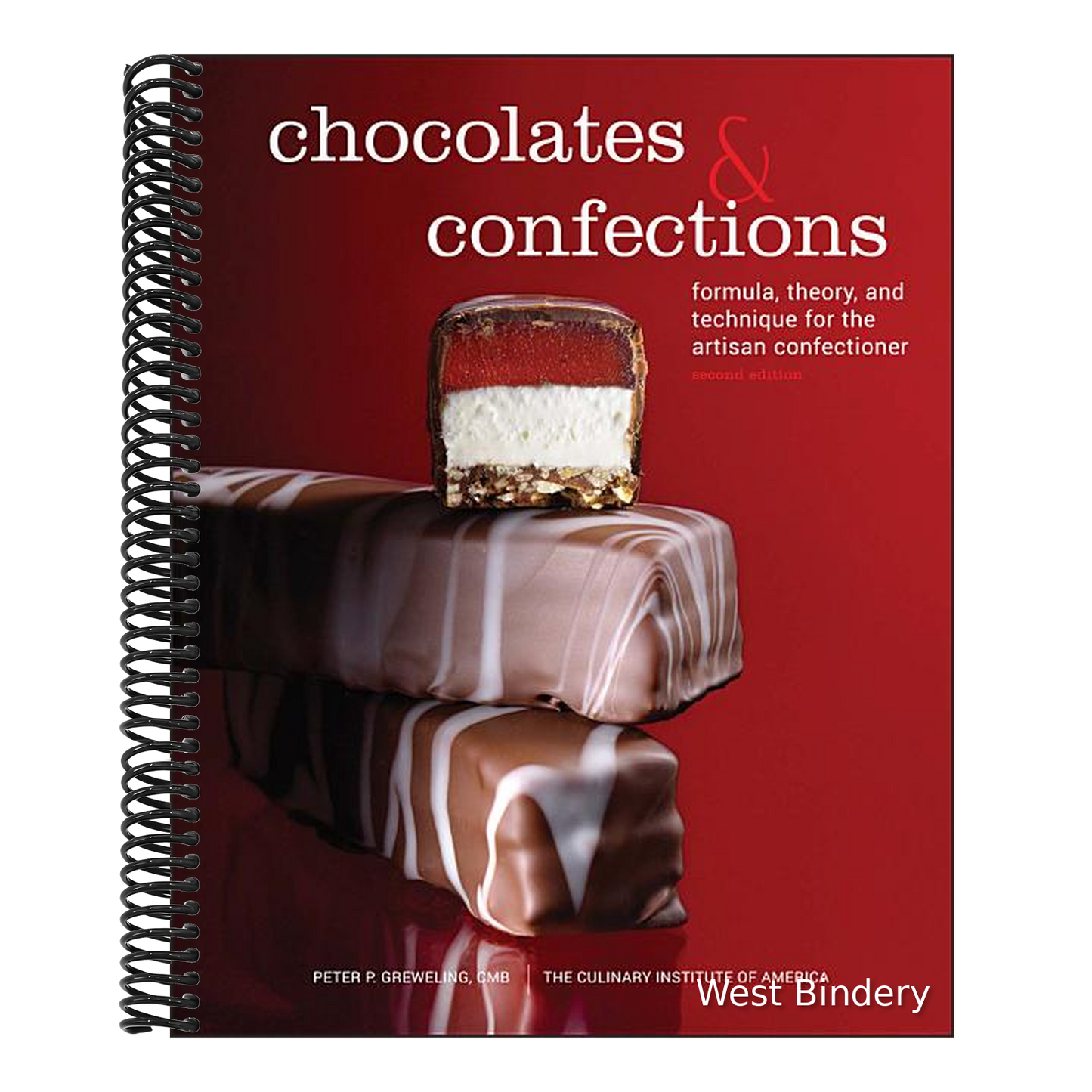 Chocolates and Confections: Formula, Theory, and Technique for the Artisan Confectioner
