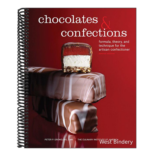 Chocolates and Confections: Formula, Theory, and Technique for the Artisan Confectioner