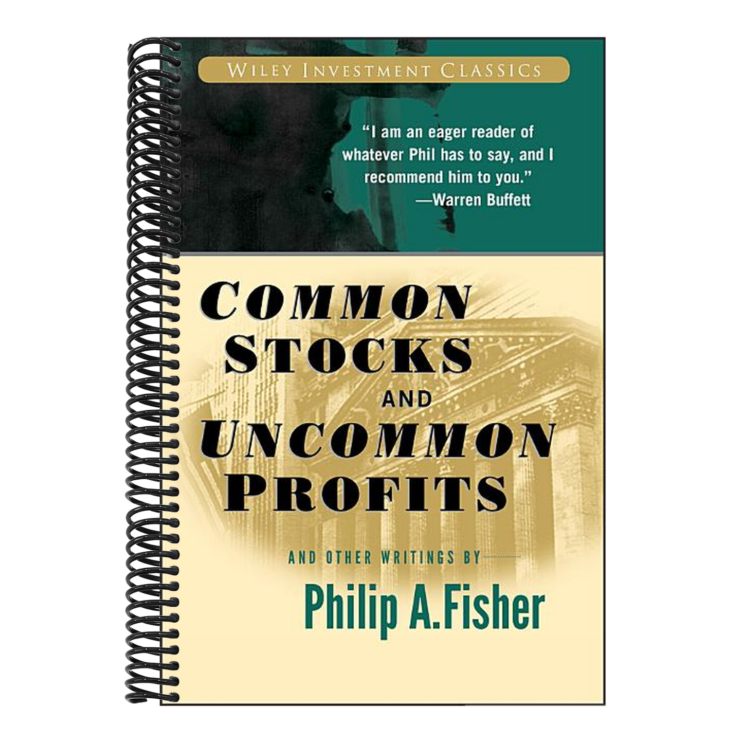 Common Stocks and Uncommon Profits and Other Writings