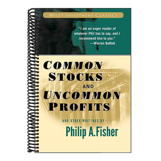 Common Stocks and Uncommon Profits and Other Writings