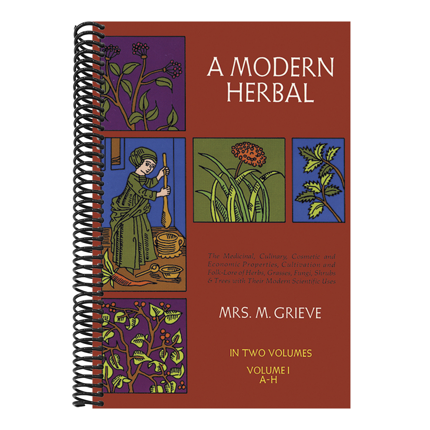 A Modern Herbal, Vol. I: Volume 1 (Revised)