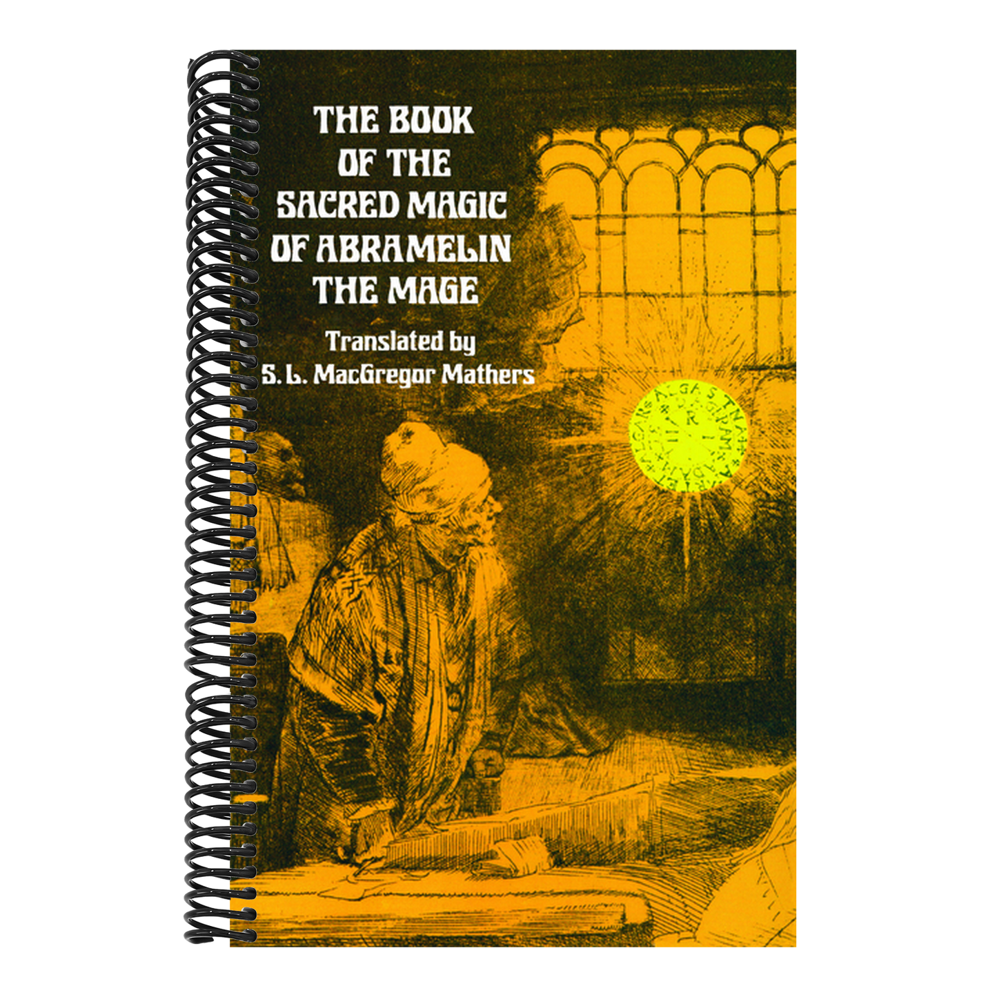 The Book of the Sacred Magic of Abramelin the Mage