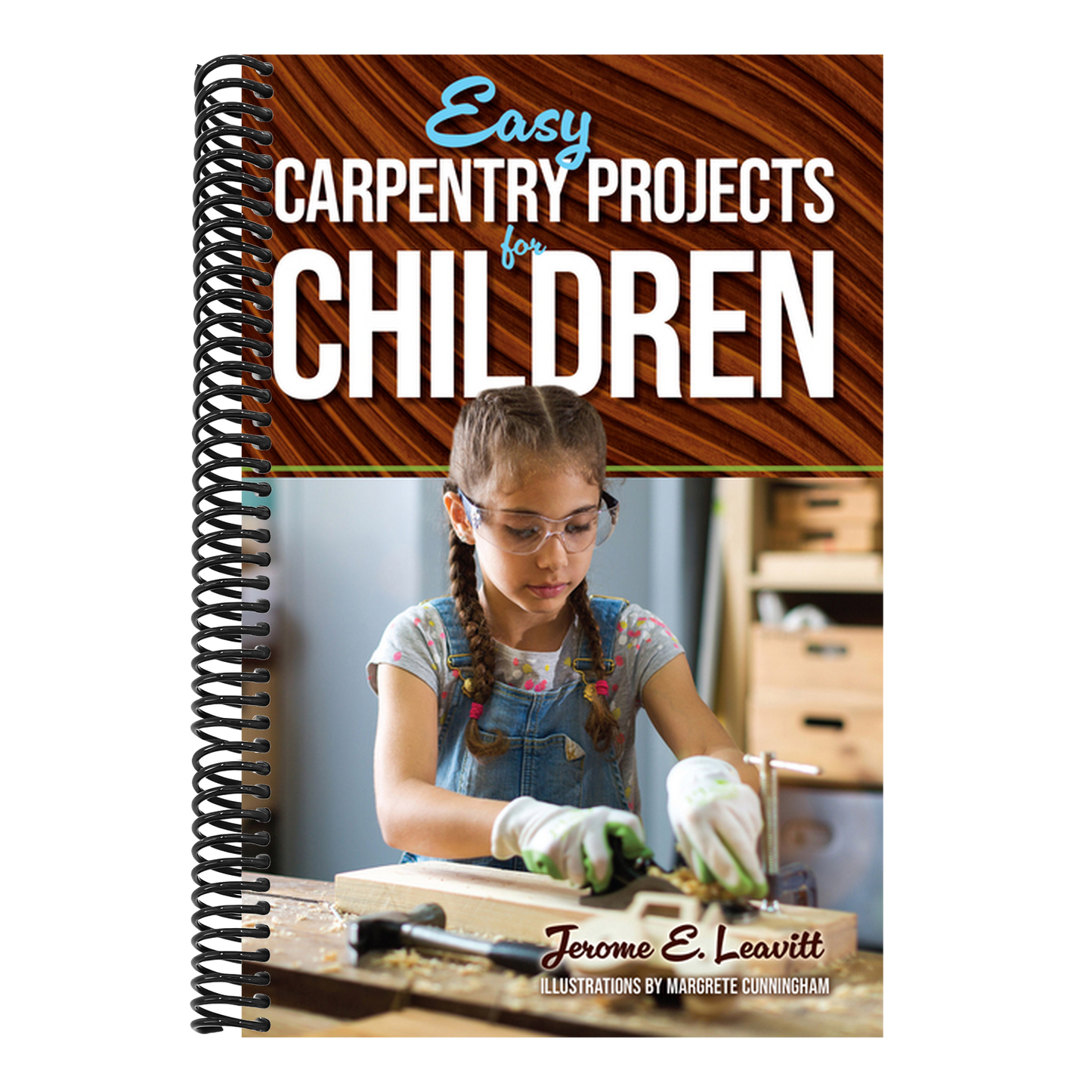 Easy Carpentry Projects for Children (Revised)