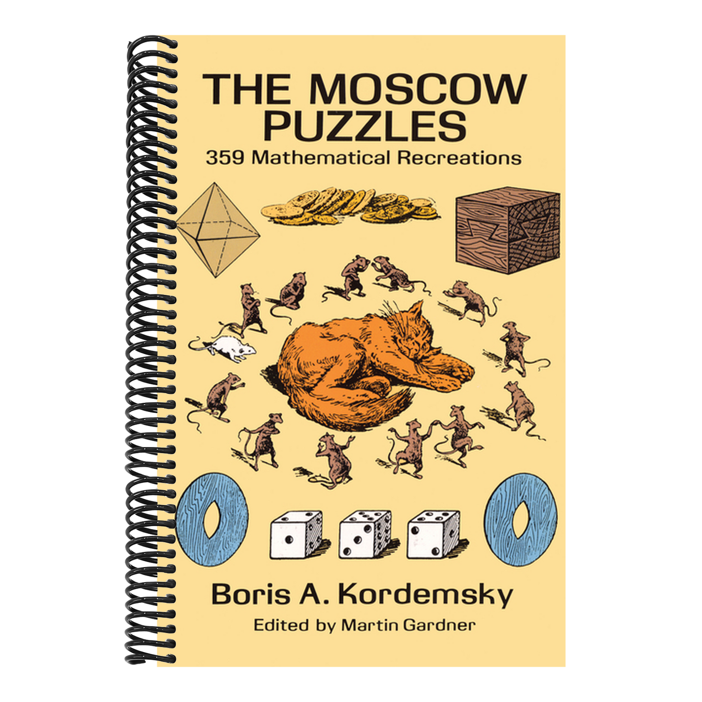 The Moscow Puzzles: 359 Mathematical Recreations (Revised)