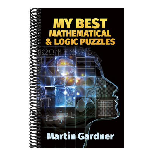 My Best Mathematical and Logic Puzzles