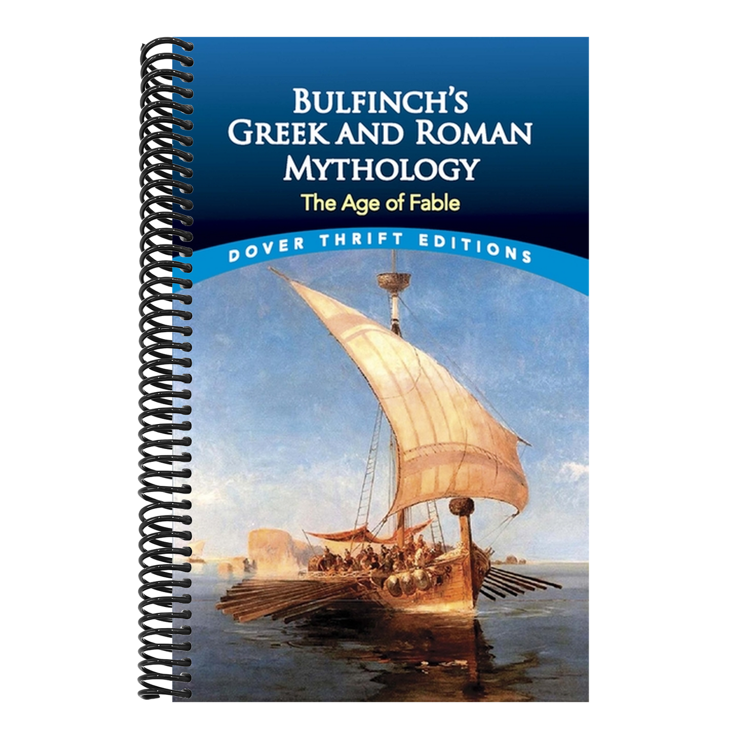 Bulfinch's Greek and Roman Mythology: The Age of Fable