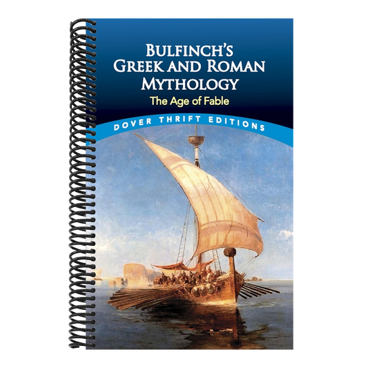Bulfinch's Greek and Roman Mythology: The Age of Fable