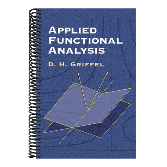 Applied Functional Analysis (Dover Books on Mathematics) (Spiral Bound)