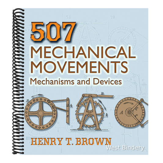 507 Mechanical Movements: Mechanisms and Devices