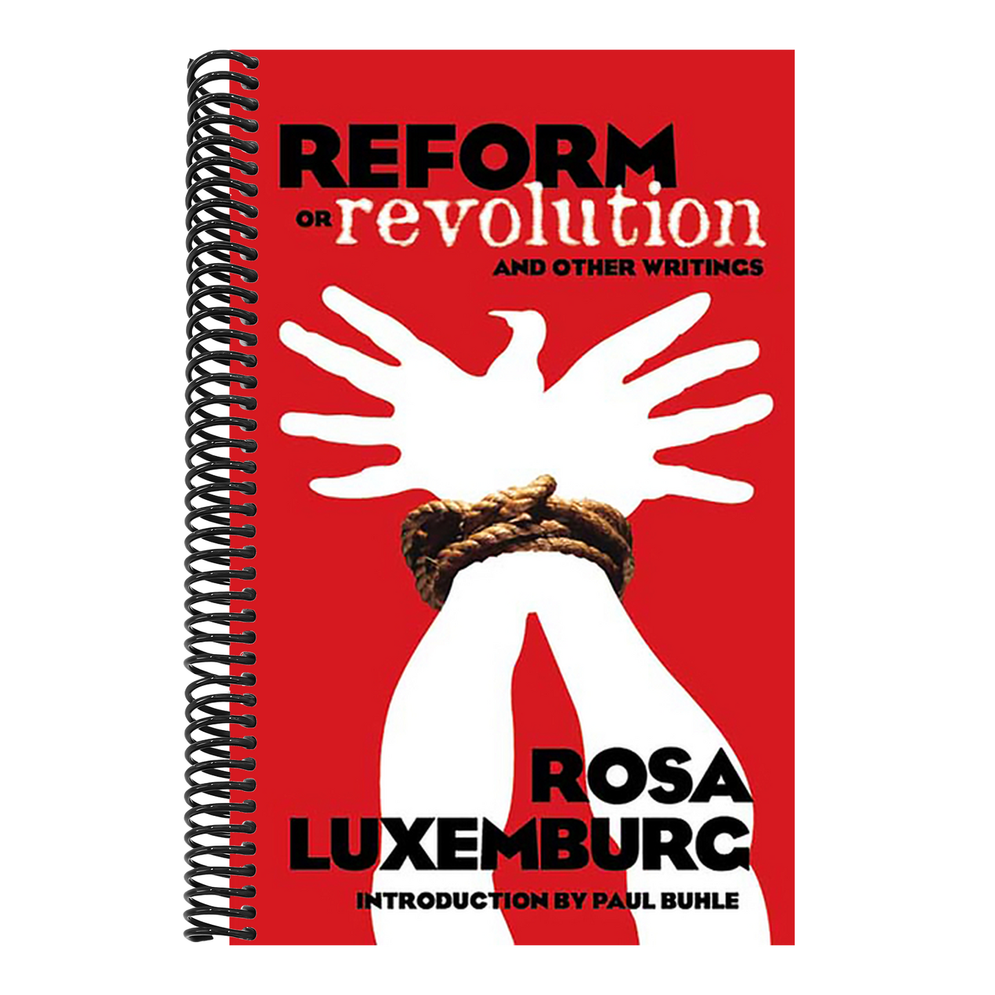 Reform or Revolution and Other Writings