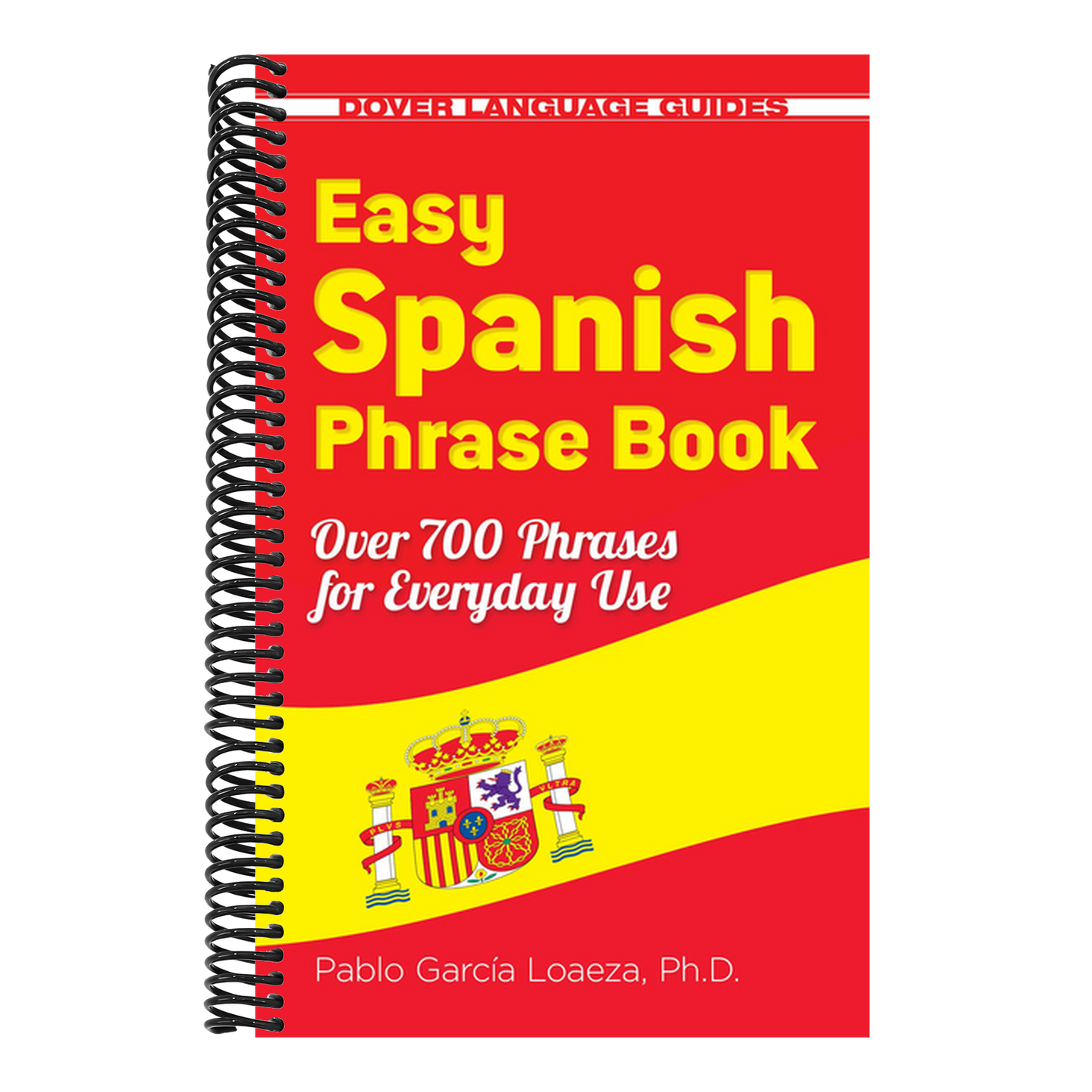 Easy Spanish Phrase Book New Edition: Over 700 Phrases for Everyday Use (Spiral Bound)