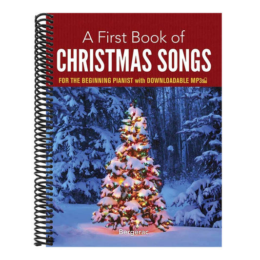 A First Book of Christmas Songs: For the Beginning Pianist with Downloadable Mp3s (Spiral Bound)