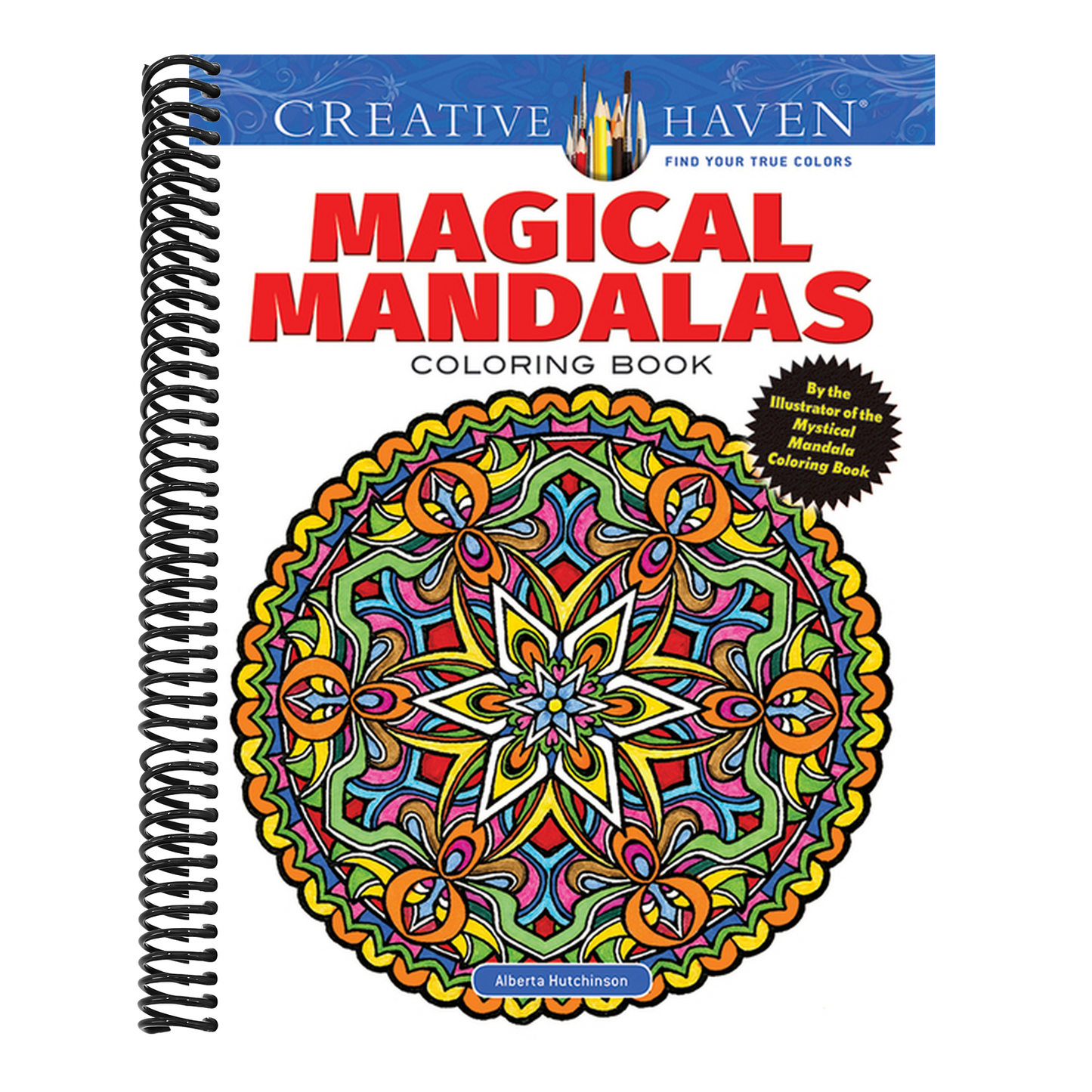 Creative Haven Magical Mandalas Coloring Book: By the Illustrator of the Mystical Mandala Coloring Book