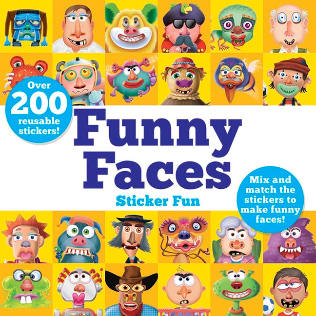 Funny Faces Sticker Fun: Mix and Match the Stickers to Make Funny Faces