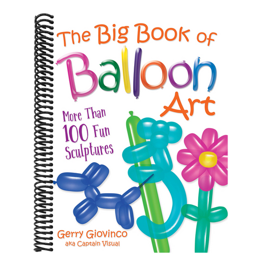 The Big Book of Balloon Art: More Than 100 Fun Sculptures (Dover Crafts: Dolls & Toys)