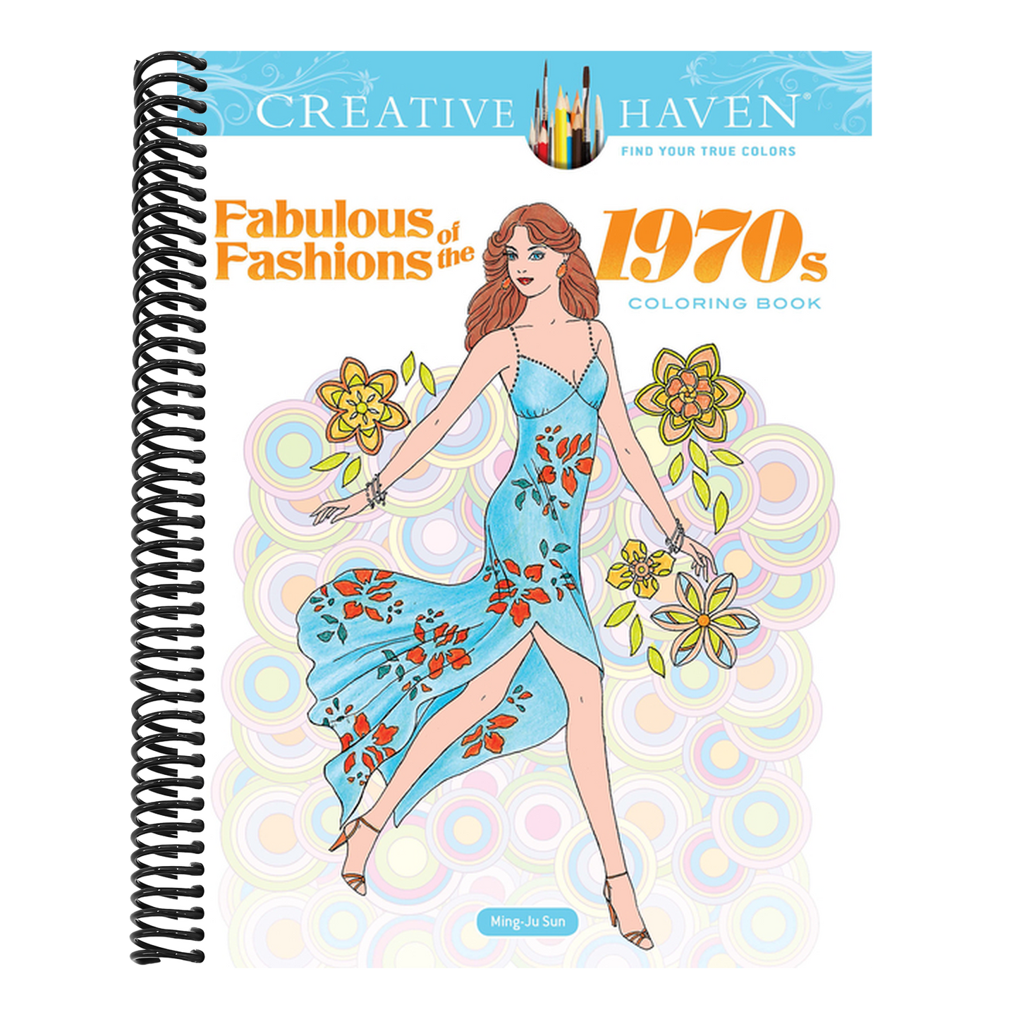 Creative Haven Fabulous Fashions of the 1970s Coloring Book