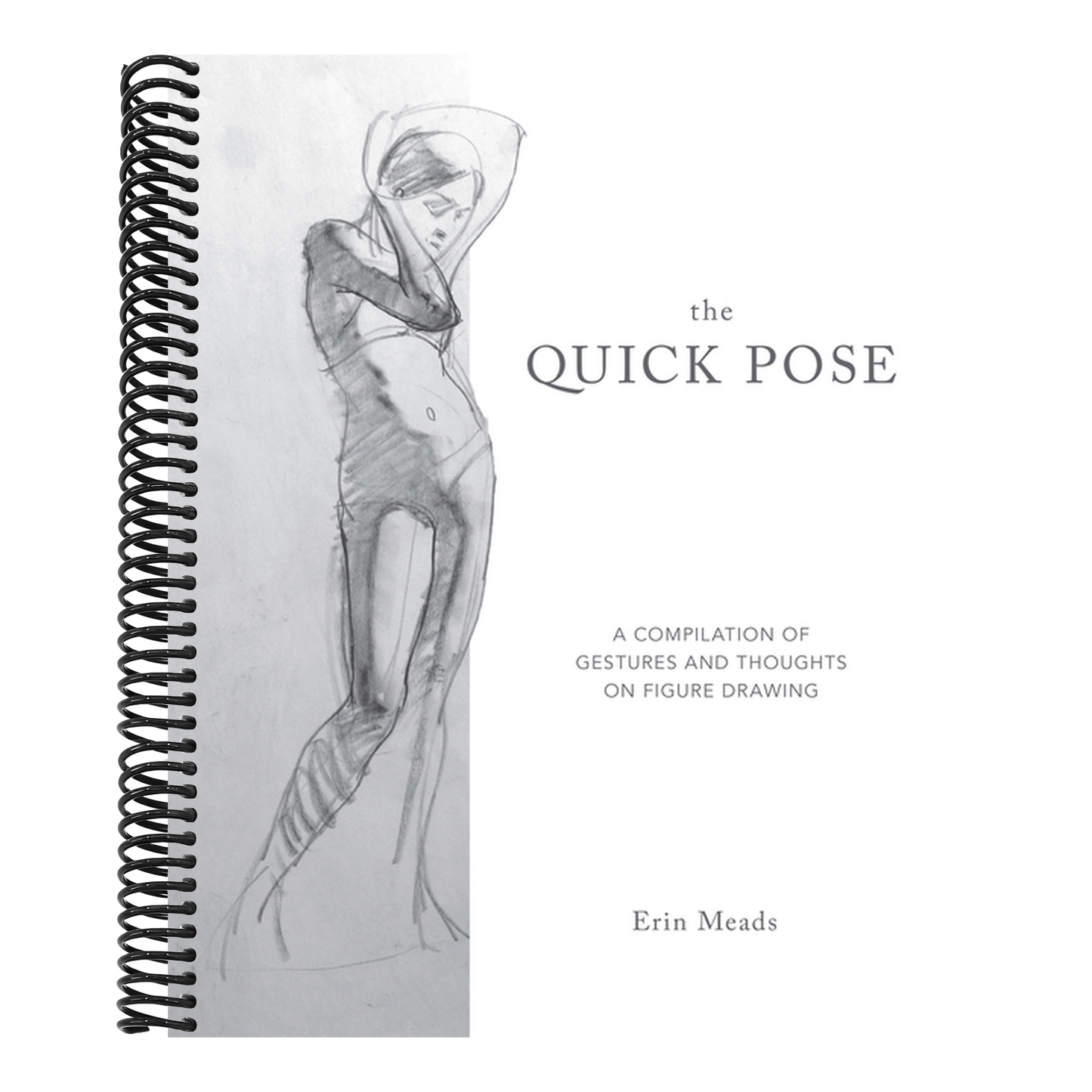 The Quick Pose: A Compilation of Gestures and Thoughts on Figure Drawing