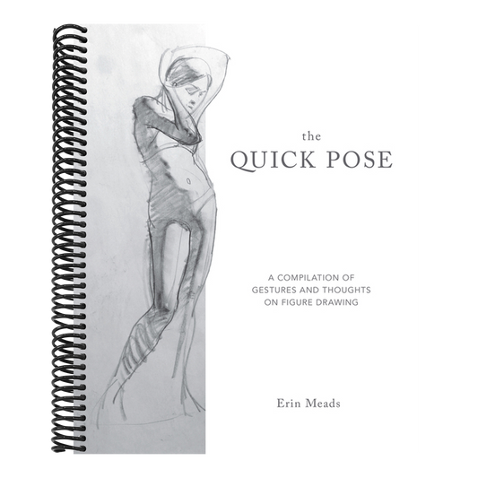The Quick Pose: A Compilation of Gestures and Thoughts on Figure Drawing