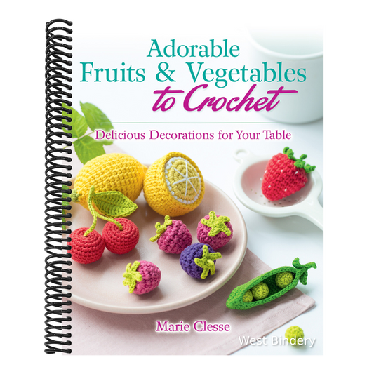 Adorable Fruits & Vegetables to Crochet: Delicious Decorations for Your Table