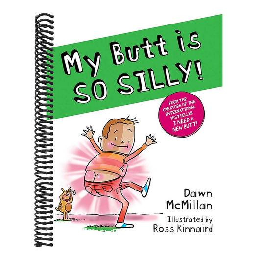 My Butt Is So Silly!
