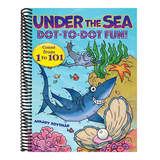 Under the Sea Dot-To-Dot Fun!: Count from 1 to 101